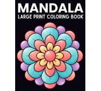 Mandala Large Print Coloring Book: Unique mandala Coloring pages with Simple Designs