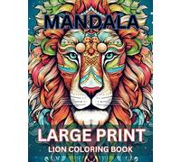 Mandala Lion Coloring Book For Adult And Kids: 20 Mandala Style Lion Coloring Book