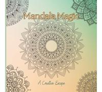Mandala Magic: A Creative Escape