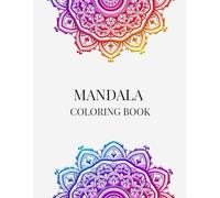 Mandala Magic: A Stress Relief Coloring Book for Adults