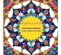 Mandala magic , stress relieving coloring book for adult, a beautiful art patterns