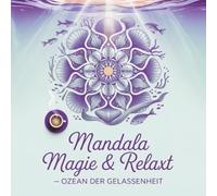 Mandala Magie & Relaxt: Ozean der Gelassenheit