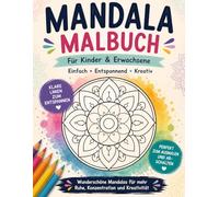 Mandala Malbuch: Für Kinder & Erwachsene (Kreative Mandala Welt)