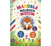 Mandala Malbuch für Kinder: Über 20 süße Tier-Mandalas zum Ausmalen