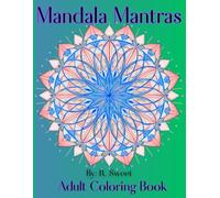 Mandala Mantras: Adult Coloring Book (Tranquil Escapes)