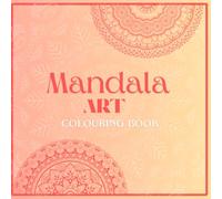 Mandala Meditation: Adult Coloring Book for Stress Relief and Mindful Hobby Time: 40 Intricate Sacred Geometry Designs to Calm Your Mind, Reduce ... Find Inner Peace Through Creative Expression