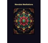 Mandala Meditations