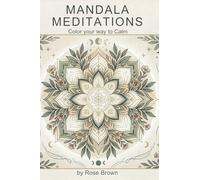 Mandala Meditations: Color your way to Calm (Crackajack Activity Books)
