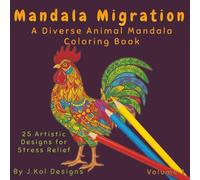 Mandala Migration: A Diverse Animal Mandala Coloring Book