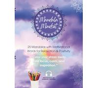 Mandala Mindset: 25 Mindful Mandalas with Motivational Messages for Relaxation & Inspiration