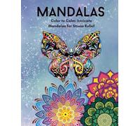 Mandala Moments: A Mindful Coloring Book for Teens and Adults: 50 Intricate Mandala Designs for Relaxation, Stress Relief & Art Therapy - Mindfulness Coloring for Everyone