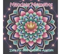 Mandala Moments: Zeit für eine kreative Auszeit