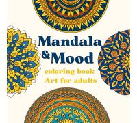 Mandala & Mood coloring book art for adults: Relaxing Mandala Patterns - Bold Lines, Easy Coloring, and Calming Moments