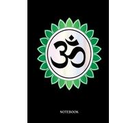Mandala Notebook: Sanskrit Green Om Meditation Yoga Mantra Mandala | 6" X 9" 120 Pages Wide Ruled Lined Notebook With Bohemian Mandala.