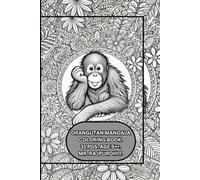 MANDALA ORANGUTAN COLORING BOOK.