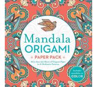 Mandala Origami Paper Pack : More than 250 Sheets of Origami Paper in 16 Meditative Patterns