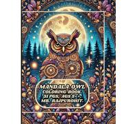 MANDALA OWL COLORING BOOK.: ULLU MANDALA.
