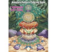 Mandala Pattern Coloring Book for Adults: 100 Relaxing and Easy Mandalas for Stress Relief, Mindfulness, and Meditation | Beautiful Mandala Designs for Relaxation and Calm