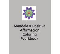 Mandala & Positive Affirmation Coloring Workbook