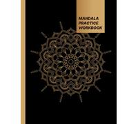MANDALA PRACTICE WORKBOOK: Mandala Drawing Template Circular Grid Graph Paper (Polar Grid Paper) ，Polar coordinate graph paper, technical sketchbook: Stress Relief And Relaxation
