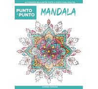 Mandala - Punto a punto para adultos: Rompecabezas relajantes con más de 15.000 puntos | Mandalas complejos para desconectar y reducir el estrés