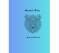 Mandala Relax: Animali Selvatici: Libro da colorare per Adulti