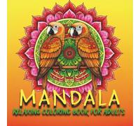 MANDALA: Relaxing Coloring Book for Adults