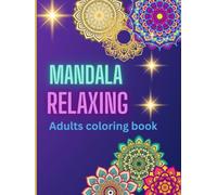 Mandala relaxing coloring book Mindful adult coloring pages: stress relief