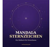 Mandala Sternzeichen: Ein Malbuch für Erwachsene