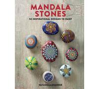 Mandala Stones : 50 Inspirational Designs to Paint