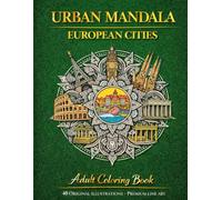 Mandala-Style Cities: European Cities Adult Coloring Book