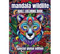 Mandala Wildlife - Adult Animal Colouring Book - Glossy Cover -102 Pages: Stress Relieving Activitys
