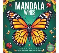 Mandala Wings: A Bold, Fun, and Relaxing Insect Mandala Coloring Book for Teens and Adults | Perfect for Stress Relief and Creativity (The Stress-Relief Mandala Collection)