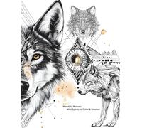 Mandala Wolves: Wild Spirits to Color and Unwind (Mandala Coloring Books by C Ciabattoni)