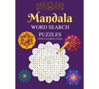 Mandala Word Search Puzzles With Coloring Pages: Captivating book that combines the joy of word search puzzles with the therapeutic art of coloring mandalas.