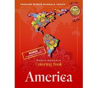MANDALA World AMERICA countries ▌AMAZING coloring book for adults: motivation, relaxation & stress relief pattern (PREMIUM WORLD MaNDaLa series)