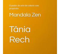 Mandala Zen: O poder da arte de colorir com propósito