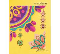 MandalaColoringBooks54 relaxation zone: Adult Coloring Book with 54 Mandalas: Stress Relief, Mindfulness and Relaxing Patterns to Color