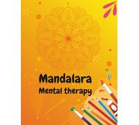 Mandalara Mental therapy: Mandala coloring book for adults practice mindfulness, relaxation, and psychotherapy. 36 unique pages.