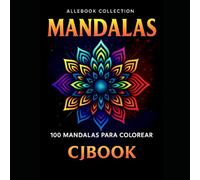 MANDALAS: 100 MANDALAS PARA COLOREAR