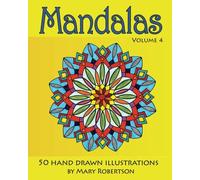 Mandalas: 50 Hand Drawn Illustrations: Volume 4