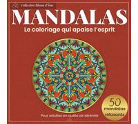 Mandalas à colorier pour adultes - Livre de coloriage anti-stress: 50 motifs zen pour détente et méditation (Collection Bloom d'Âme)