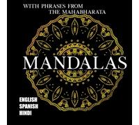 Mandalas: Adult coloring book with Mahabharata quotes in Spanish, English, and Hindi.
