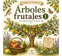 MANDALAS ÁRBOLES FRUTALES 1: BOSQUE DE ALIMENTOS