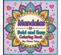 Mandalas- Bold and Easy Coloring Book: Simple and Relaxing Designs for Stress-Free Coloring