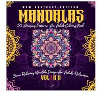 Mandalas Coloring Book: 50 Amazing Patterns: for adults and teens relaxation, stress relief