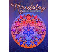 Mandalas Coloring Book for Adults: 50 Pages for for Relaxation and Stress-Relief
