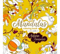 Mandalas Coloring Book for Adults - Autumn Treasures: Enchanting Woodland Illustrations to Color (Vetus Fabula Coloring)