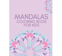 MANDALAS COLORING BOOK FOR KIDS