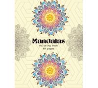 Mandalas Coloring Book of 40 pages: Beautiful Mandala Patterns to Calm the Mind, Relieve Anxiety, and Inspire Creativity | Printable PDF